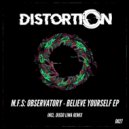 M.F.S: Observatory - Believe Yourself