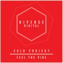 Solo Projekt - Feel The Vibe