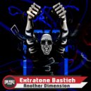 Extratone Bastich - Another Dimension (Original Mix)