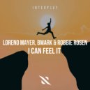 Loreno Mayer, Bmark, Robbie Rosen - I Can Feel It (Extended Mix)
