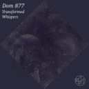 Dom 877 - Whispers (Original Mix)