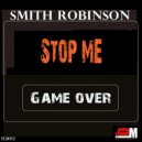 Smith Robinson - Game Over ()