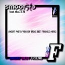 Smooth D. & tha Z.E.W. - Broke Best Friend (feat. tha Z.E.W.) ()