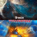 yugaavatara - Breeze