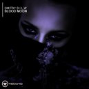 Dmitry B I L.W - Blood Moon (Original)