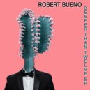 Robert Bueno - Roses (Original mix)