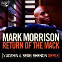 Mark Morrison - Return Of The Mack (Yudzhin & Serg Shenon Radio Remix)