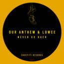 Our Anthem, Lowee - Never Go Back