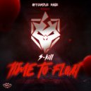 S-KILL - Time To Float (Original Mix)
