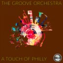 The Groove Orchestra - A Touch of Philly