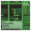 Glass Slipper - Delicious (Rio Soldierman Dub)