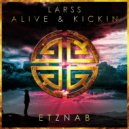 Larss - Alive & Kickin