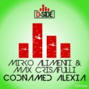 Mirko Alimenti & Max Crisafulli - Codnamed Alexia (Short Mix)