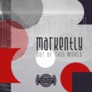 Markently - Out of this World (Original Mix)