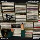 P4RKER - Underground