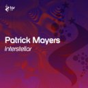 Patrick Mayers - Interstellar (Original Mix)