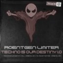 Roentgen Limiter - Techno Is Our Destiny Vol.1