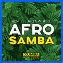 Eli Brach - Afro Samba (Pure Samba Mix)