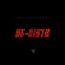 The Speakers - Re-Birth