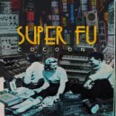 Super FU - Stay Here