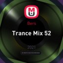 Bers - Trance Mix 52