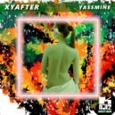 Xyafter - Yassmine