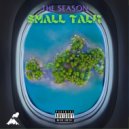 The Season - Small Talk