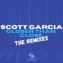 Scott Garcia - Closer Than Close (Ray Hurley Remix)