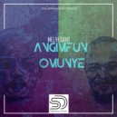 MelVesant - Angimfun Omunye