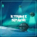 Etrimz - Space ()