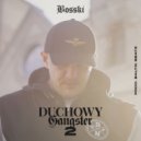 Bosski - Duchowy Gangster 2