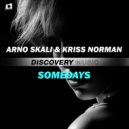 Arno Skali & Kriss Norman - Somedays (Radio Edit)