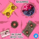 Sharpo - In Tune With You (Original Mix)