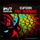 Eufeion - Fire Burning (Radio Mix)