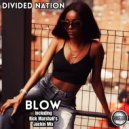 Divided Nation - Blow (Rick Marshall\'s Jackin Mix)