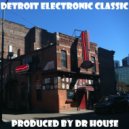 Dr. House - Detroit Electronic Classic