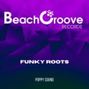 Poppy Sound - Funky Roots (Original Mix)