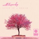 Will Lazenby - Livin\' In A Dream (Original Mix)
