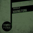 Discoslap - Having Funk (Original Mix)