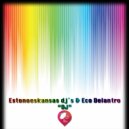 Estonoeskansas Dj\'s, Eco Delantro - Dj (Original Mix)