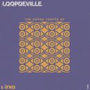 Loopdeville - Come Closer (Original Mix)