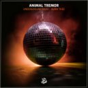 Animal Tremor - Burn Thee (Extended Mix)