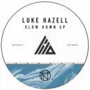 Luke Hazell - Slow Down