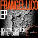 Frangellico - Mother Earth