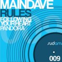 Maindave - Pandora (Original Mix)