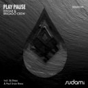 Kintar & Brigado Crew - Play Pause