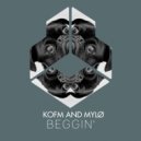 KOFM and MYLØ - Beggin\' (Original Mix)