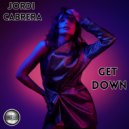 Jordi Cabrera - Get Down (Extended Mix)