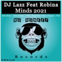 DJ Lazz Feat Robina - Minds 2021 (FILJ Remix)