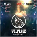 H Jay, Feat. A pocket full of wonder - Live For Tonight (Original Mix)